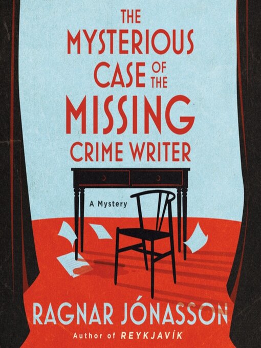 Cover image for The Mysterious Case of the Missing Crime Writer